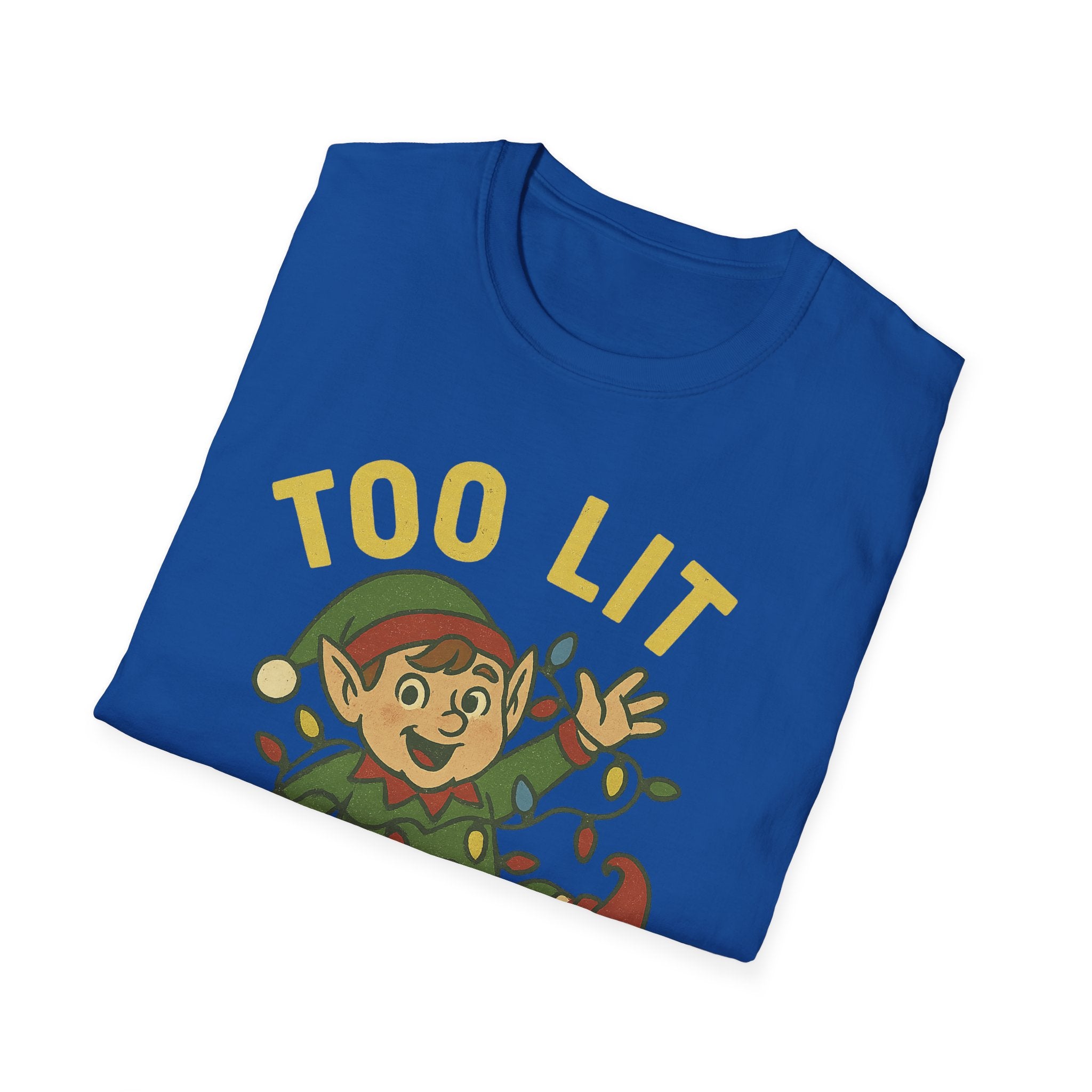 Too Lit to Quit Christmas T-Shirt, Unisex Holiday Tee, Funny Elf Graphic Shirt, Christmas Party Wear, Gift for Friends