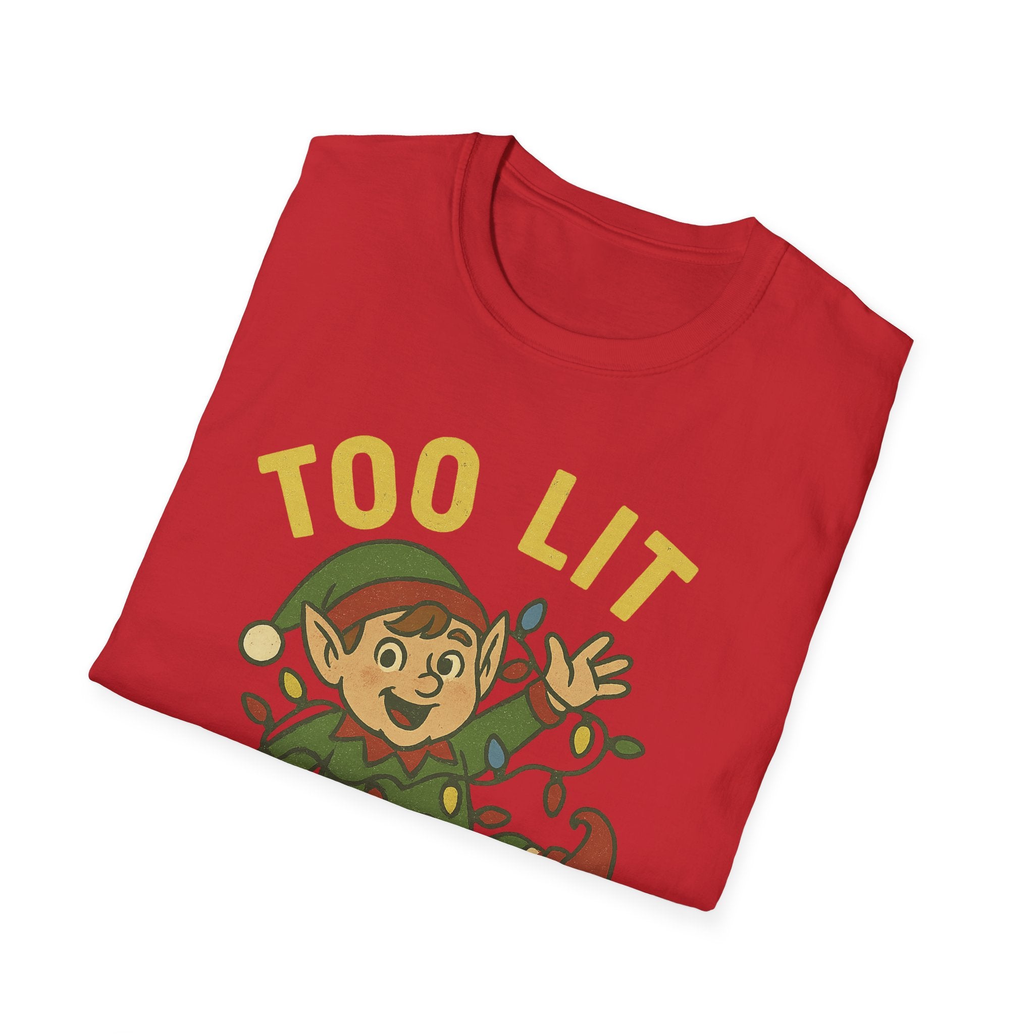 Too Lit to Quit Christmas T-Shirt, Unisex Holiday Tee, Funny Elf Graphic Shirt, Christmas Party Wear, Gift for Friends