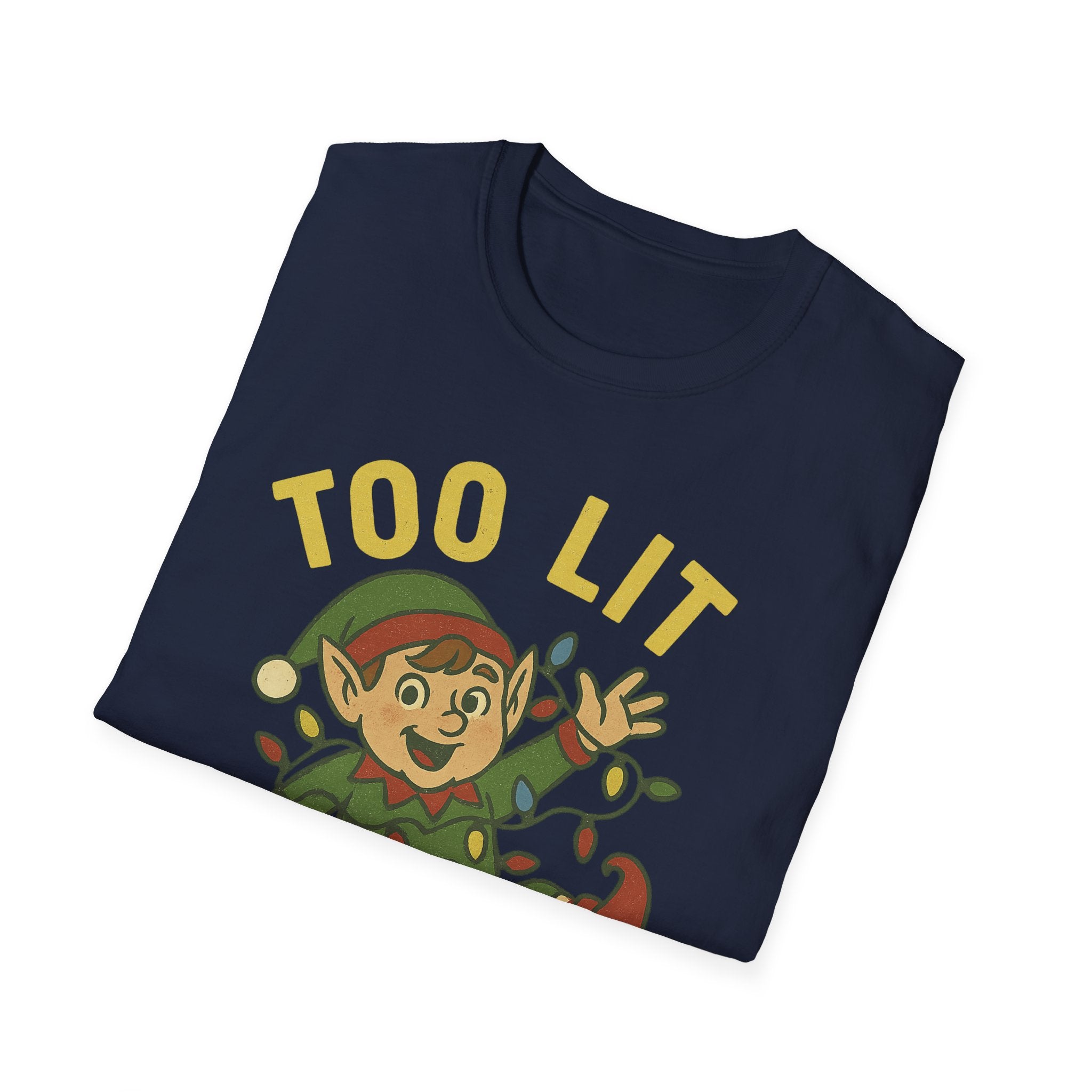 Too Lit to Quit Christmas T-Shirt, Unisex Holiday Tee, Funny Elf Graphic Shirt, Christmas Party Wear, Gift for Friends