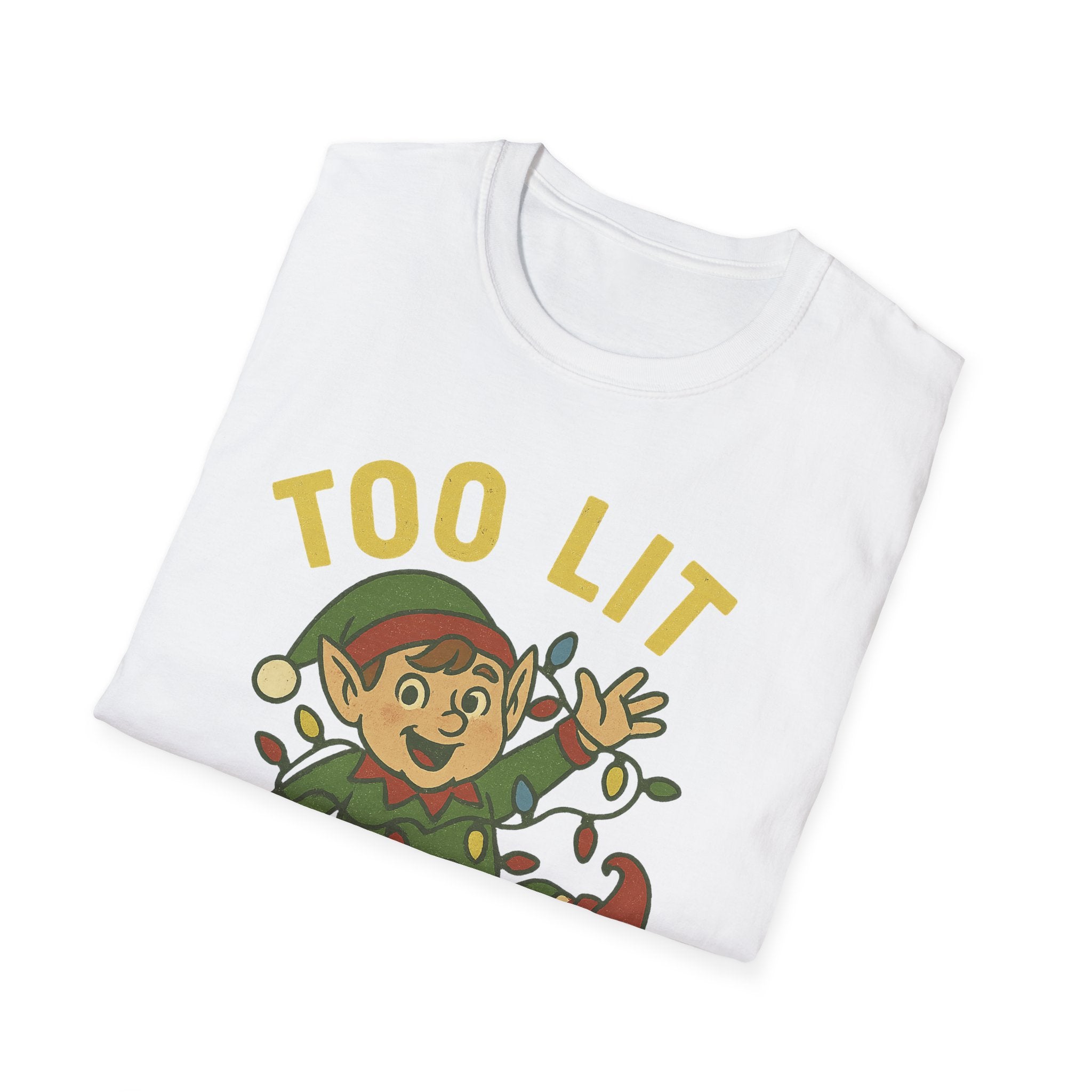 Too Lit to Quit Christmas T-Shirt, Unisex Holiday Tee, Funny Elf Graphic Shirt, Christmas Party Wear, Gift for Friends
